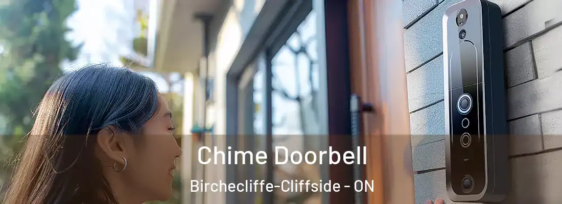  Chime Doorbell Birchecliffe-Cliffside - ON