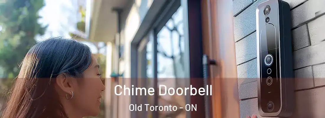  Chime Doorbell Old Toronto - ON