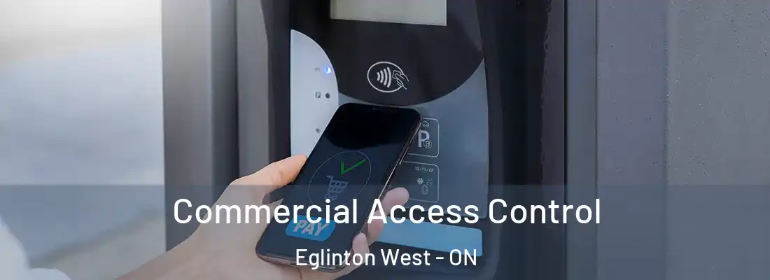  Commercial Access Control Eglinton West - ON