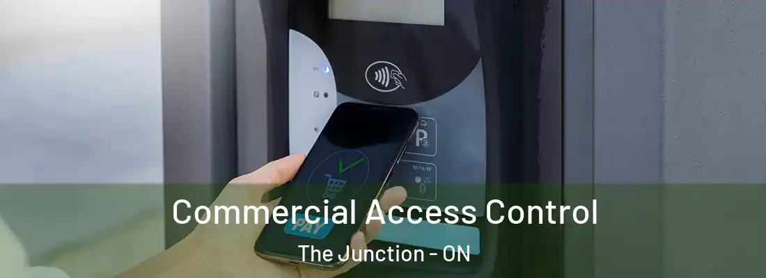  Commercial Access Control The Junction - ON
