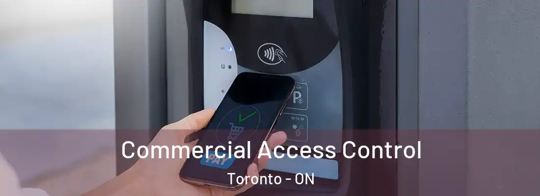  Commercial Access Control Toronto - ON