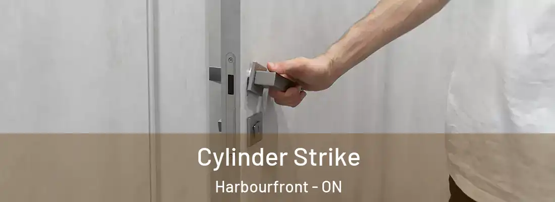  Cylinder Strike Harbourfront - ON