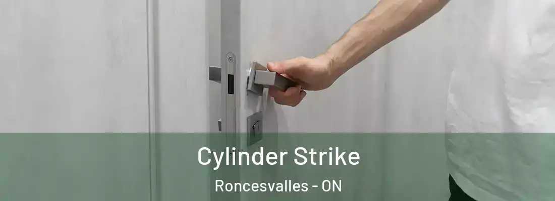  Cylinder Strike Roncesvalles - ON