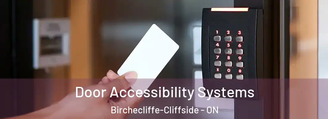  Door Accessibility Systems Birchecliffe-Cliffside - ON