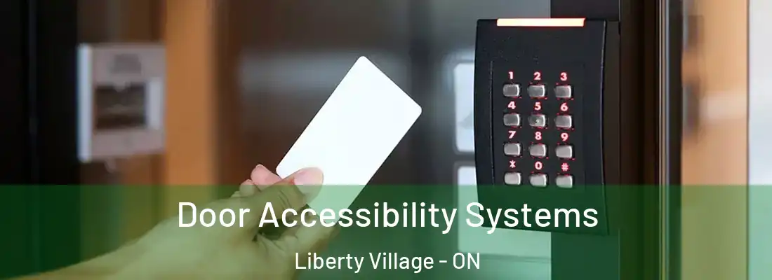  Door Accessibility Systems Liberty Village - ON