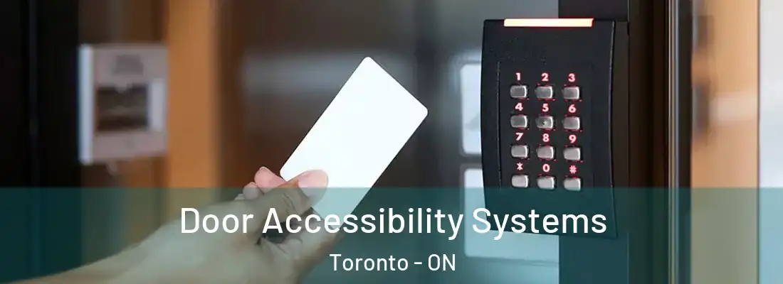  Door Accessibility Systems Toronto - ON