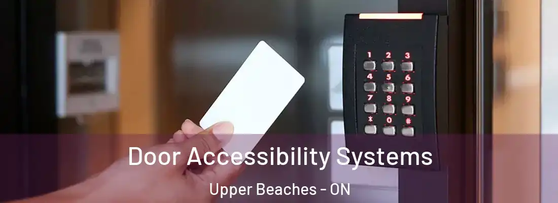  Door Accessibility Systems Upper Beaches - ON