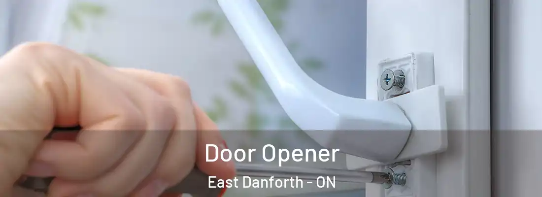  Door Opener East Danforth - ON