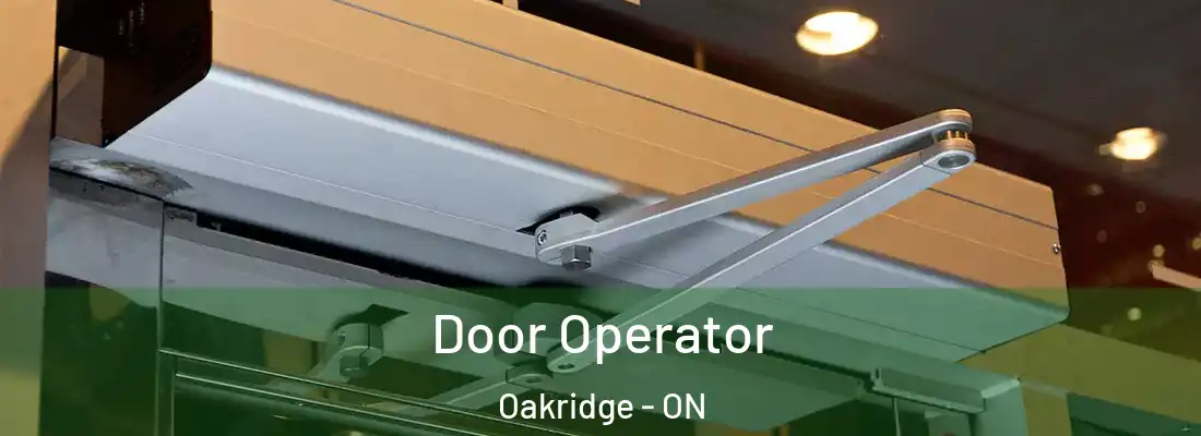  Door Operator Oakridge - ON
