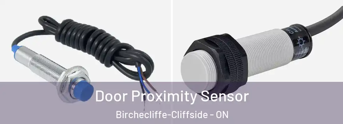 Door Proximity Sensor Birchecliffe-Cliffside - ON