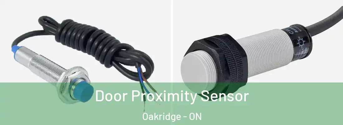  Door Proximity Sensor Oakridge - ON