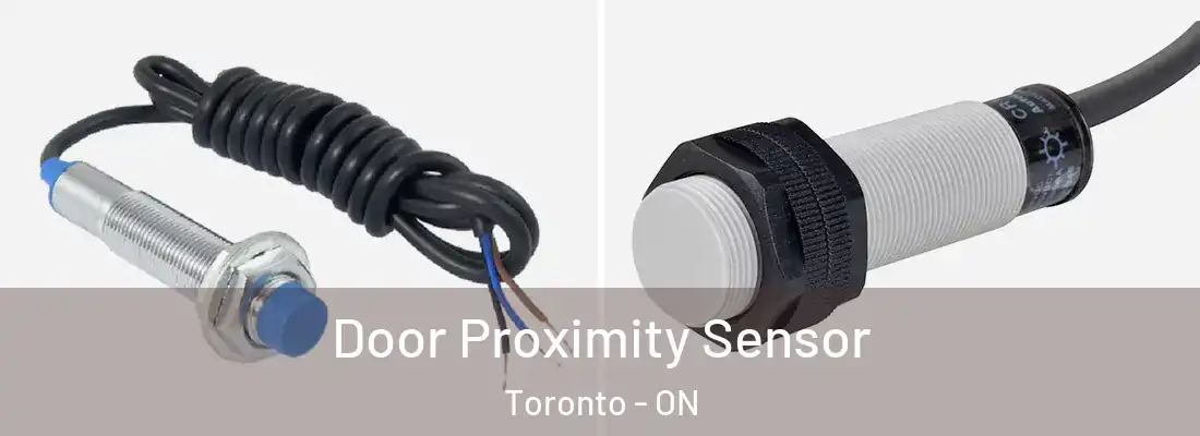  Door Proximity Sensor Toronto - ON