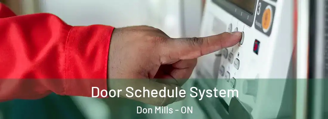  Door Schedule System Don Mills - ON