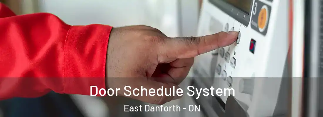  Door Schedule System East Danforth - ON