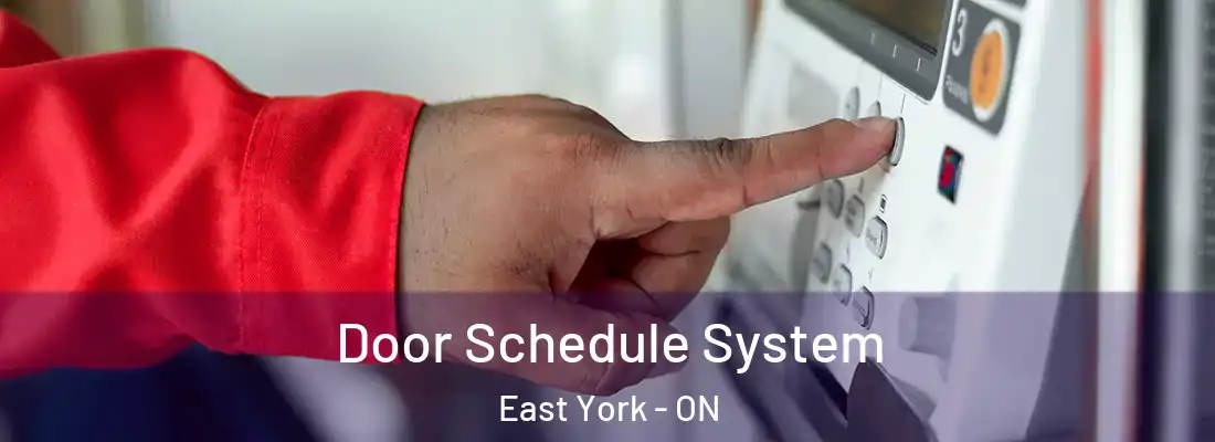  Door Schedule System East York - ON
