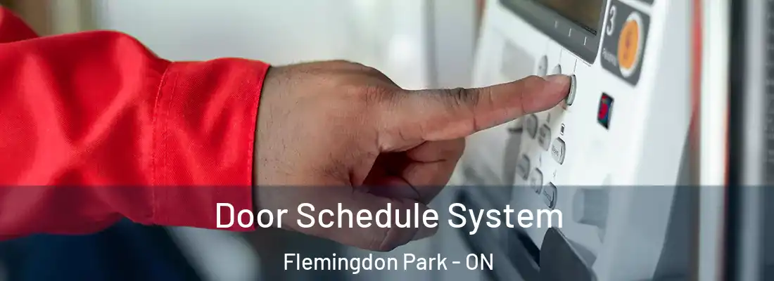  Door Schedule System Flemingdon Park - ON
