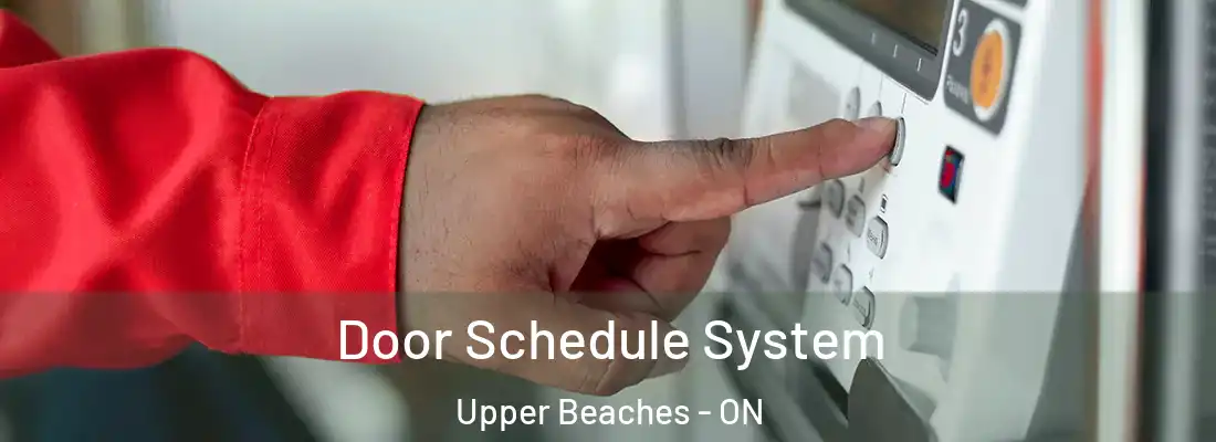  Door Schedule System Upper Beaches - ON