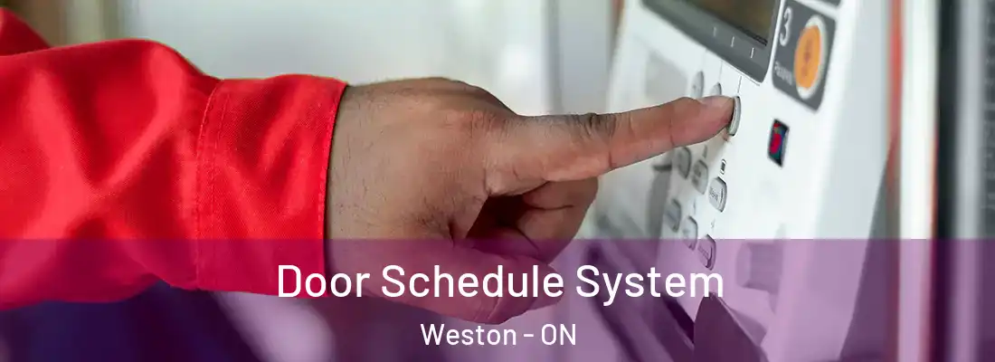  Door Schedule System Weston - ON