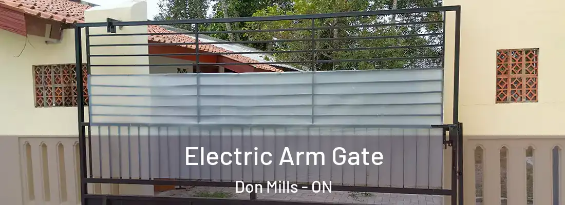  Electric Arm Gate Don Mills - ON