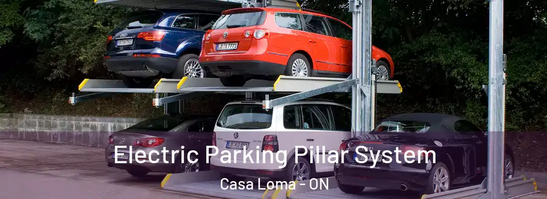  Electric Parking Pillar System Casa Loma - ON
