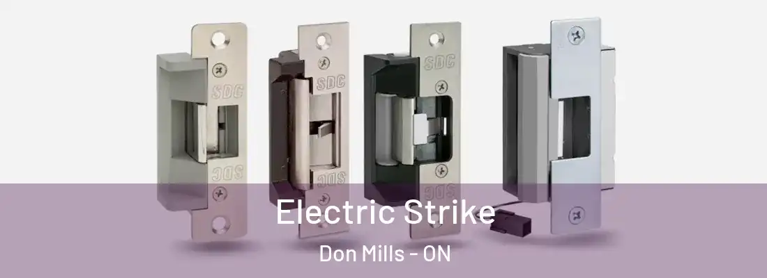  Electric Strike Don Mills - ON
