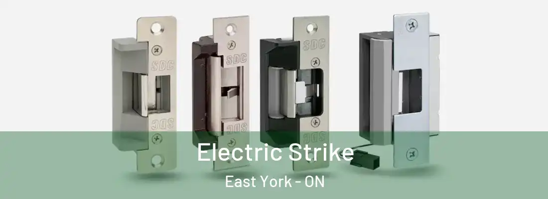  Electric Strike East York - ON