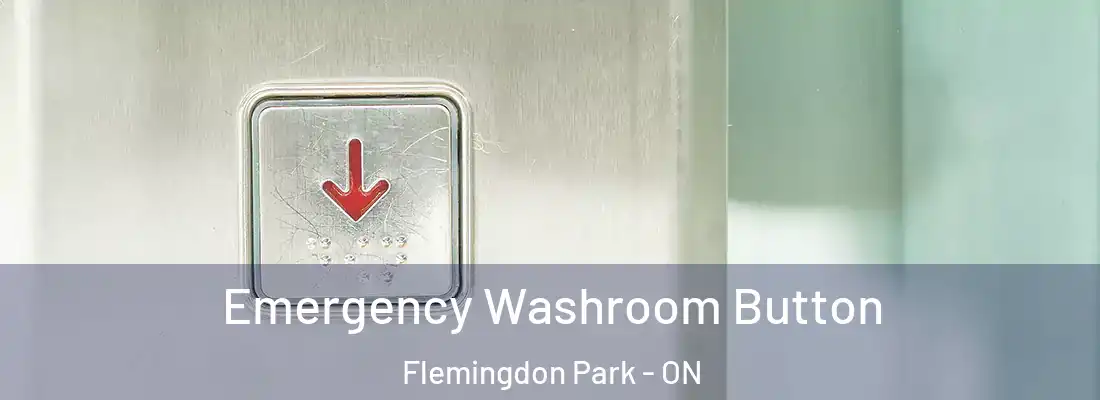  Emergency Washroom Button Flemingdon Park - ON