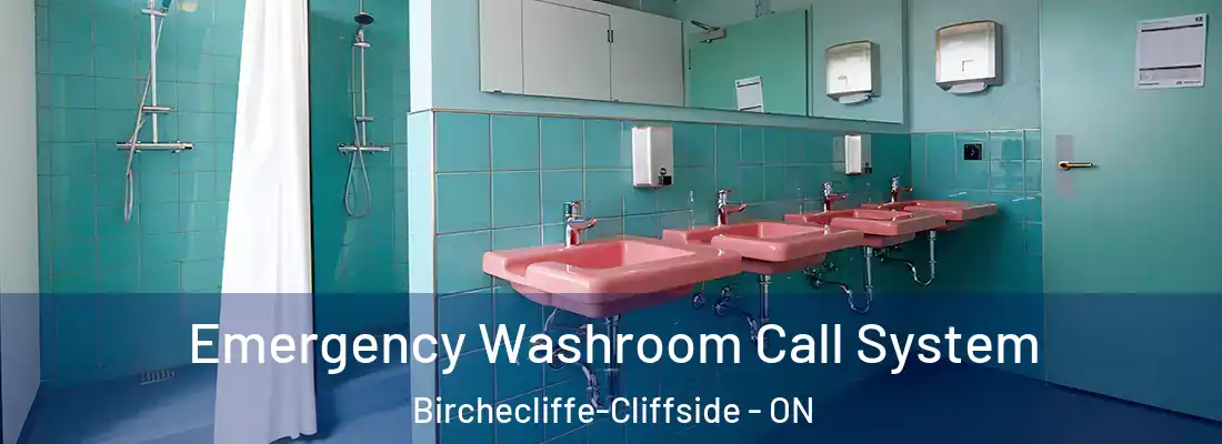  Emergency Washroom Call System Birchecliffe-Cliffside - ON