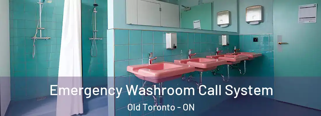  Emergency Washroom Call System Old Toronto - ON