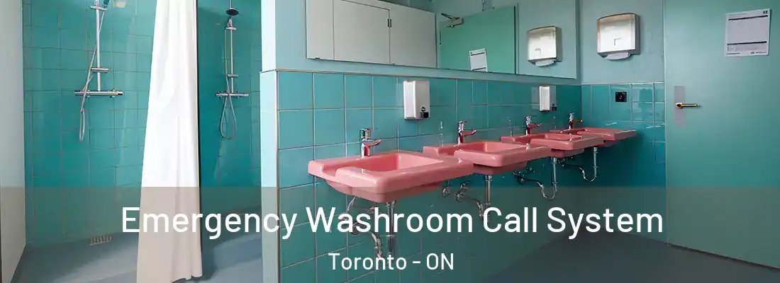  Emergency Washroom Call System Toronto - ON