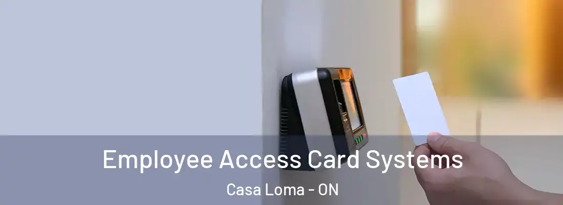  Employee Access Card Systems Casa Loma - ON