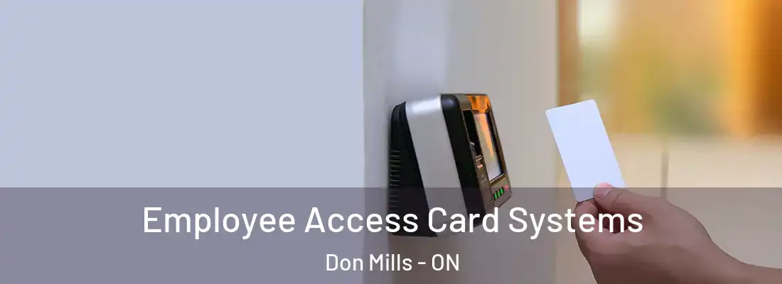  Employee Access Card Systems Don Mills - ON