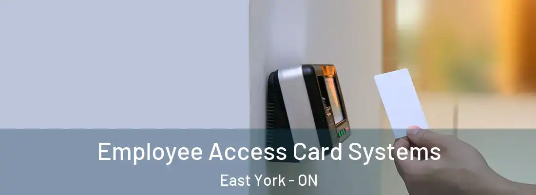  Employee Access Card Systems East York - ON