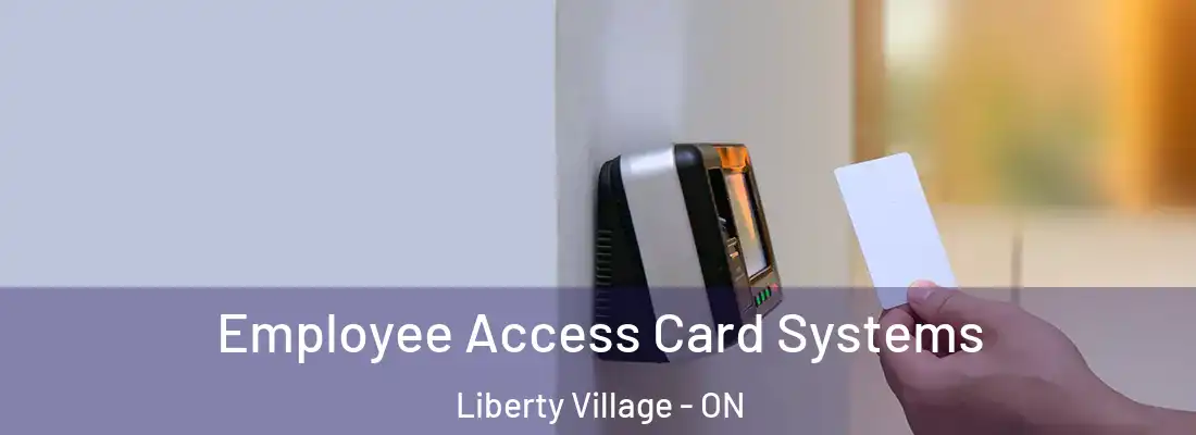  Employee Access Card Systems Liberty Village - ON