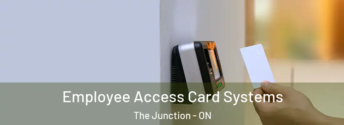  Employee Access Card Systems The Junction - ON