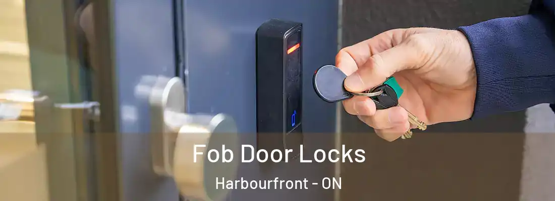  Fob Door Locks Harbourfront - ON