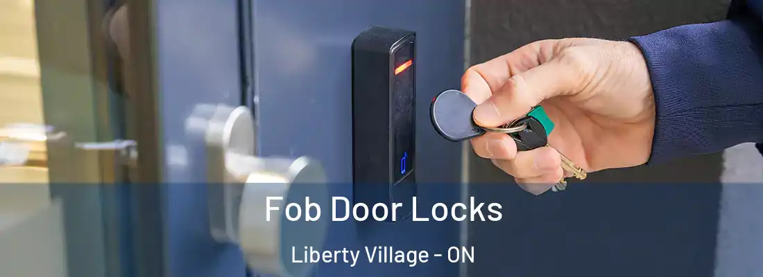  Fob Door Locks Liberty Village - ON