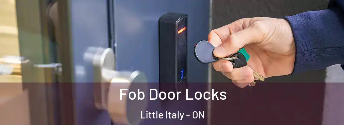  Fob Door Locks Little Italy - ON