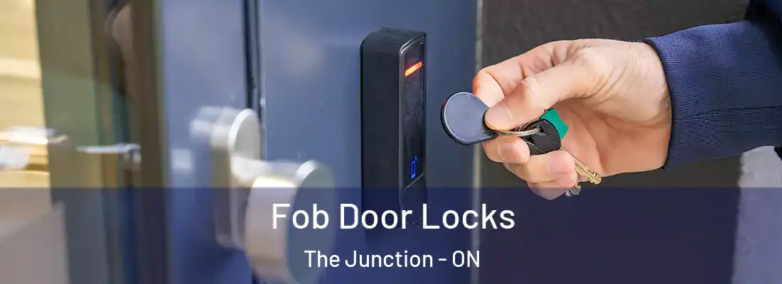  Fob Door Locks The Junction - ON