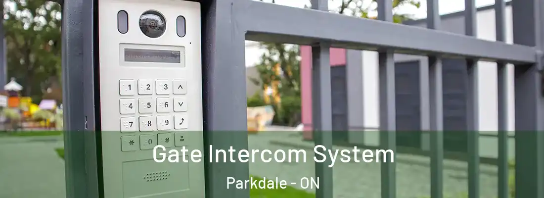  Gate Intercom System Parkdale - ON