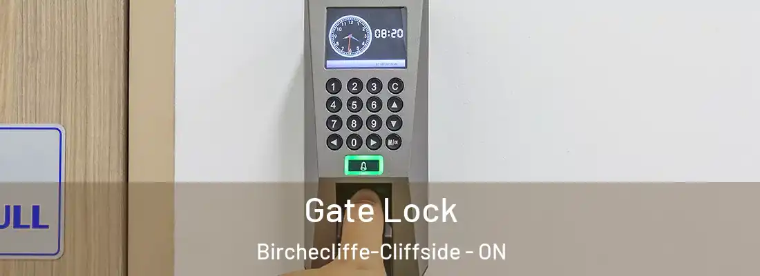  Gate Lock Birchecliffe-Cliffside - ON