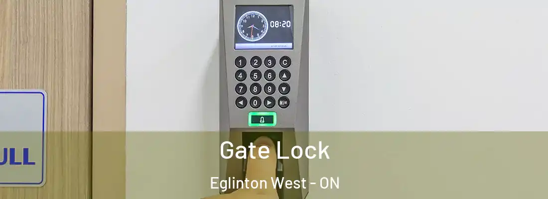  Gate Lock Eglinton West - ON