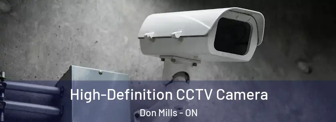  High-Definition CCTV Camera Don Mills - ON