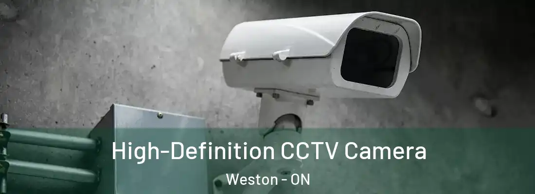  High-Definition CCTV Camera Weston - ON