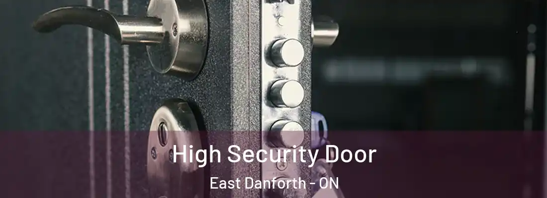  High Security Door East Danforth - ON