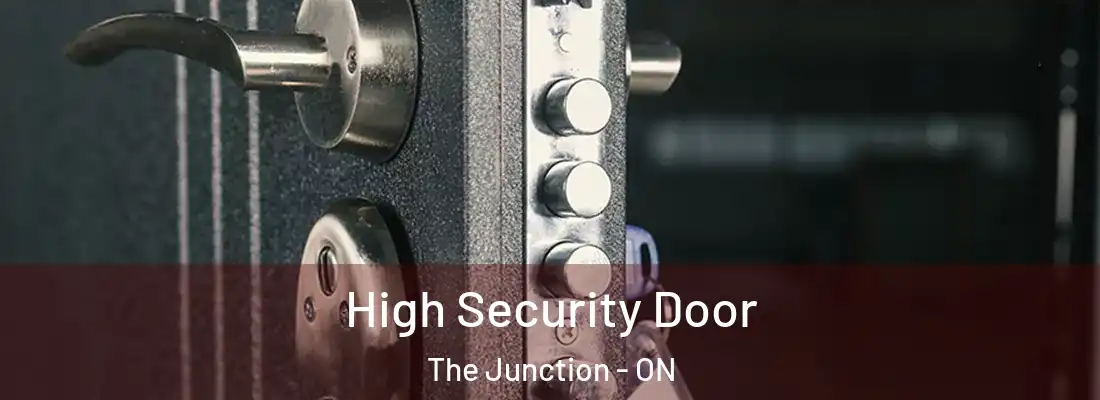  High Security Door The Junction - ON