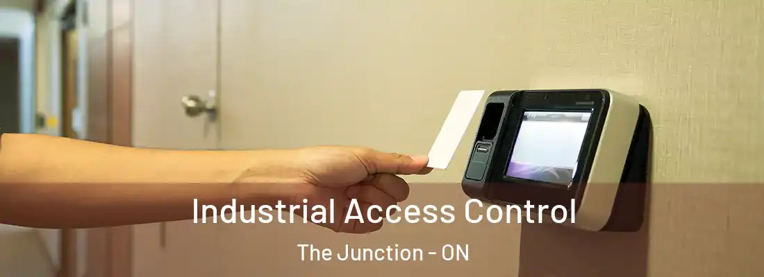  Industrial Access Control The Junction - ON