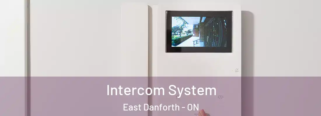  Intercom System East Danforth - ON