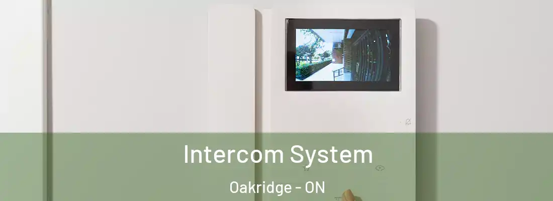 Intercom System Oakridge - ON