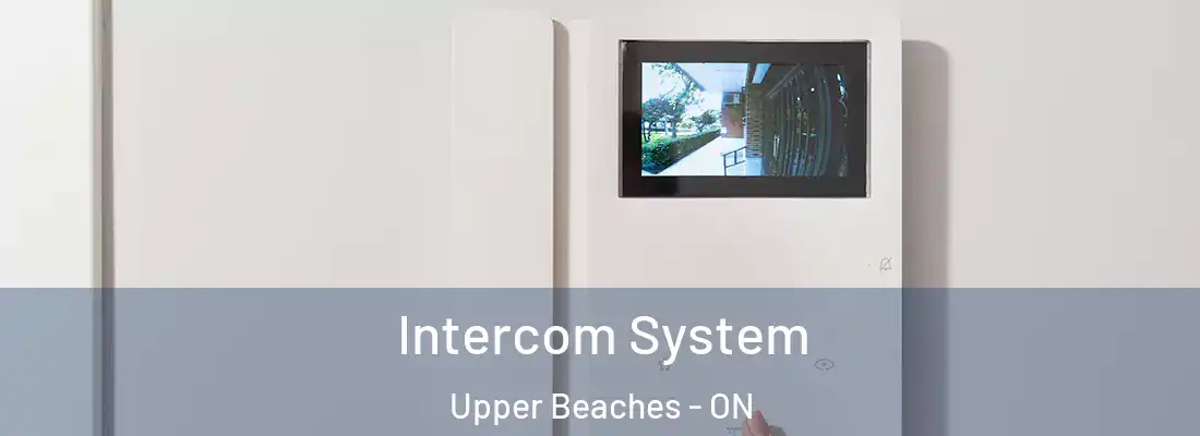  Intercom System Upper Beaches - ON
